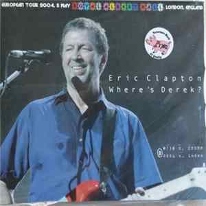 Eric Clapton - Where's Derek? FLAC