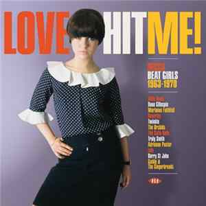 Various - Love Hit Me! Decca Beat Girls 1963-1970 FLAC