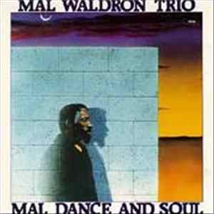 Mal Waldron Trio - Mal, Dance And Soul FLAC