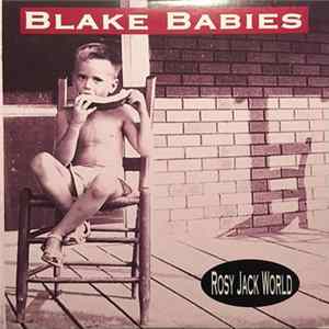 The Blake Babies - Rosy Jack World FLAC