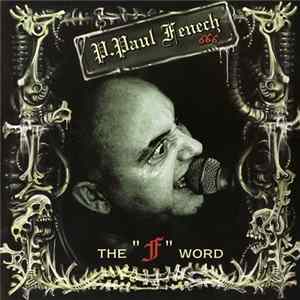 P. Paul Fenech - The "F" Word FLAC