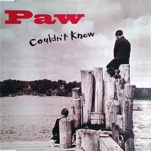 Paw - Couldn't Know FLAC