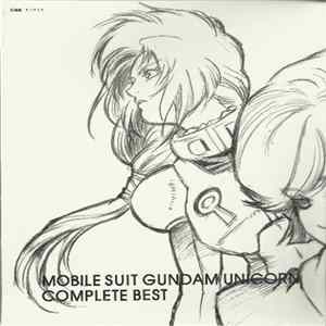 Various - Mobile Suit Gundam Unicorn Complete Best 機動戦士ガンダムUC FLAC