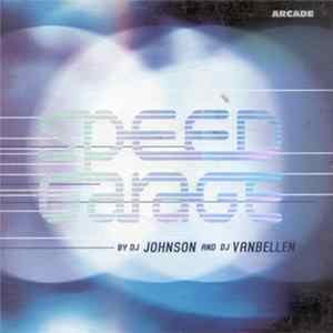 DJ Johnson & DJ VanBellen - Speed Garage FLAC