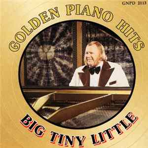 Big Tiny Little - Golden Piano Hits FLAC