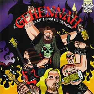 Gehennah - 10 Years Of Fucked Up Behavior FLAC