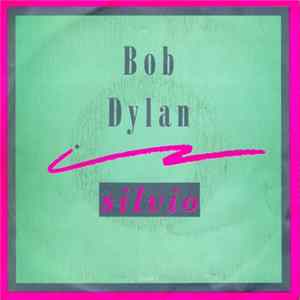Bob Dylan - Silvio FLAC