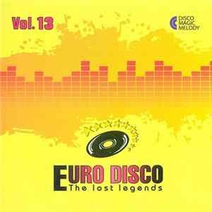 Various - Euro Disco - The Lost Legends Vol. 13 FLAC