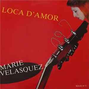 Marie Velasquez - Loca D'amor FLAC