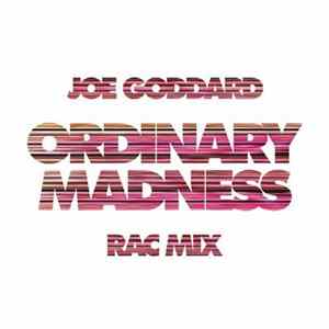 Joe Goddard - Ordinary Madness (RAC Mix) FLAC
