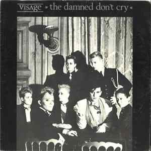 Visage - The Damned Don't Cry FLAC
