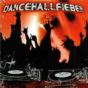 Various - Dancehallfieber FLAC