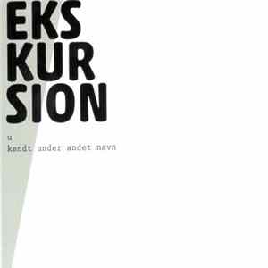 Ukendt Under Andet Navn - Ekskursion FLAC