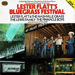 Lester Flatt & The Nashville Grass & The Lewis Family - The Pinnacle Boys - Lester Flatt's Bluegrass Festival FLAC