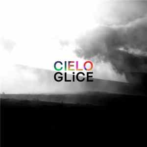 Glice - Cielo FLAC