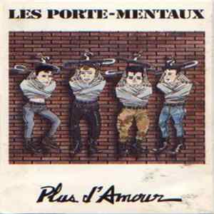 Les Porte-Mentaux - Plus D'Amour FLAC