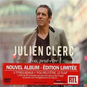 Julien Clerc - Fou, Peut-Être FLAC