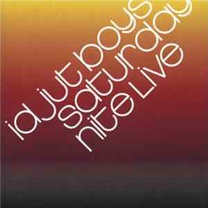 Idjut Boys - Saturday Nite Live FLAC