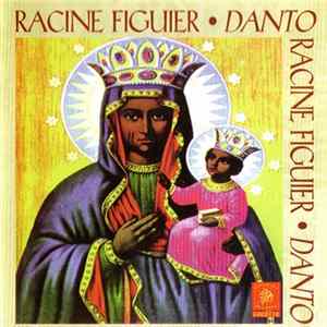 Racine Figuier - Danto FLAC