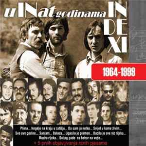 Indexi - U Inat Godinama (1964-1999 Antologija) FLAC