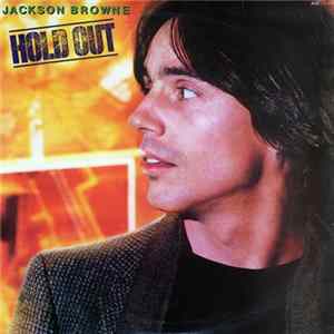 Jackson Browne - Hold Out FLAC
