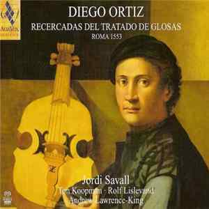 Diego Ortiz / Jordi Savall - Recercadas Del Tratado De Glosas. Roma 1553 FLAC