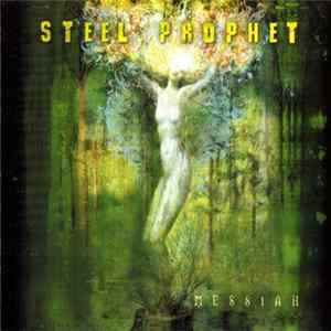 Steel Prophet - Messiah FLAC