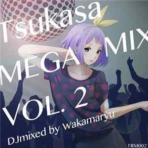 Wakamaryu - Tsukasa Megamix Records Volume Two FLAC