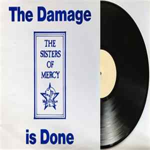 The Sisters Of Mercy - The Damage Is Done FLAC