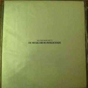 Walter Marchetti - De Musicorum Infelicitate FLAC