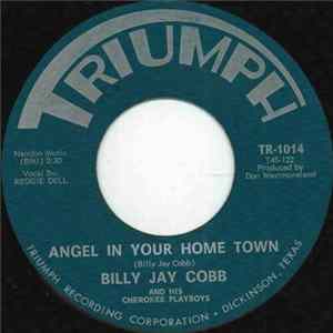 Billy Jay Cobb And His Cherokee Playboys - Angel In Your Home Town FLAC