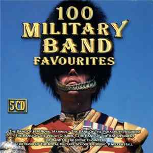 Various - 100 Military Band Favourites FLAC
