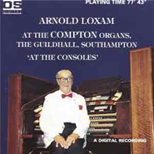 Arnold Loxam - At The Consoles FLAC