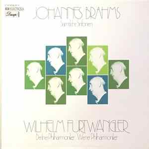 Johannes Brahms, Wilhelm Furtwängler, Berliner Philharmoniker, Wiener Philharmoniker - Sämtliche Sinfonien FLAC