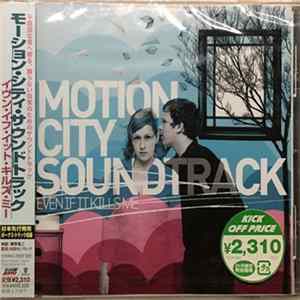 Motion City Soundtrack - Even If It Kills Me FLAC