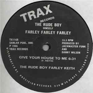 The Rude Boy Himself Farley Farley Farley / The Rude Boy Farley Keith - Give Your Self To Me FLAC