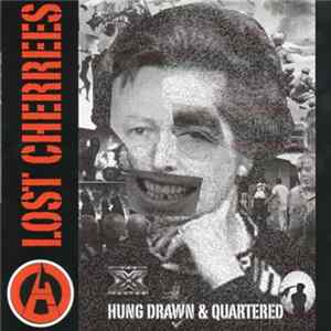 Lost Cherrees - Hung Drawn & Quartered FLAC