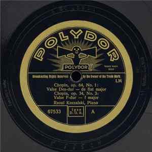 Chopin / Raoul Koczalski - Op. 64, No. 1 / Op. 34, No. 3 / Op. 64, No. 3 / Op. 70, No. 1 FLAC