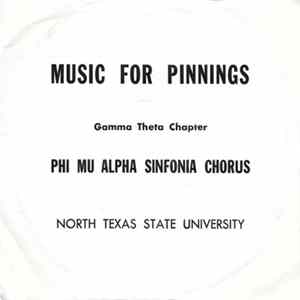 Gamma Theta Chapter Phi Mu Alpha Sinfonia Chorus - Music For Pinnings FLAC