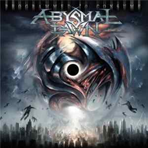 Abysmal Dawn - Programmed To Consume FLAC