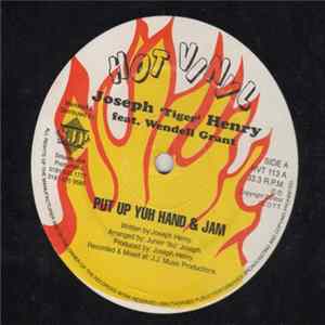 Joseph 'Tiger' Henry - Put up Yuh Hand & Jam FLAC