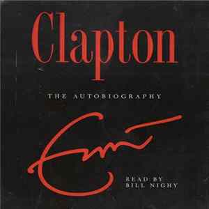 Eric Clapton - Clapton: The Autobiography FLAC