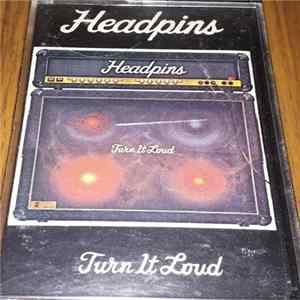 Headpins - Turn It Loud FLAC