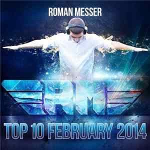 Roman Messer - Top 10 February 2014 FLAC