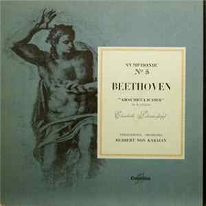 Beethoven, Herbert von Karajan, Philharmonia Orchestra, Elisabeth Schwarzkopf - Symphonie No. 5 En Ut Mineur, Op 67 "Abscheulicher" Air De Léonore FLAC