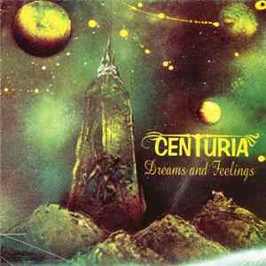 Centuria - Dreams And Feelings FLAC