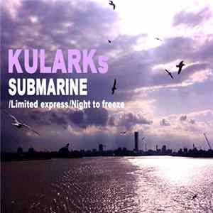 Kularks - Submarine FLAC