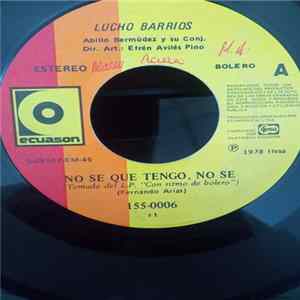 Lucho Barrios - No Se Que Tengo, No Se / Ventanita FLAC