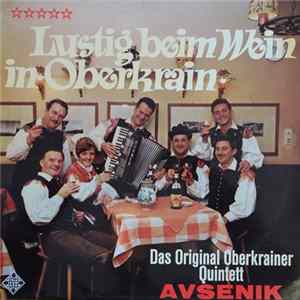 Das Original Oberkrainer Quintett Avsenik - Lustig Beim Wein In Oberkrain FLAC
