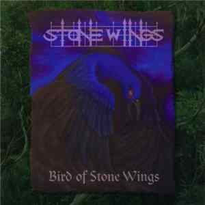 Stone Wings - Bird Of Stone Wings FLAC